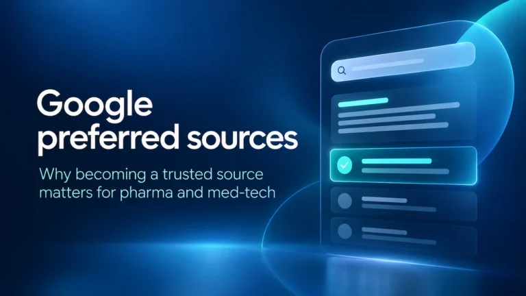 Google Preferred Sources highlighting trusted pharma and med-tech content in AI search results.